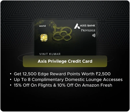 Axis Privilege Credit Card — Axis Bank ka credit card