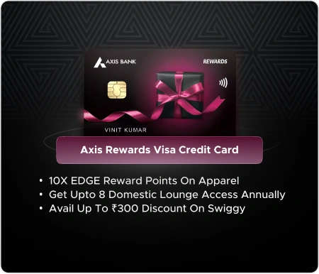 Axis Rewards Visa Credit Card — Axis Bank ka credit card