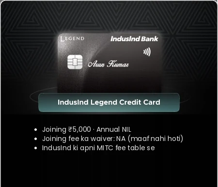 IndusInd Legend Credit Card — IndusInd Bank ka credit card
