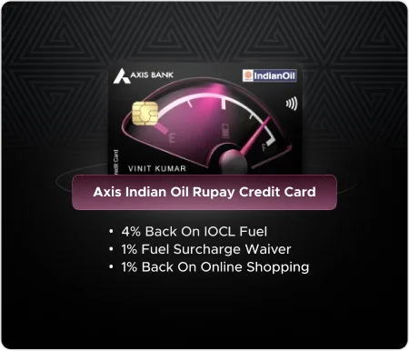 Axis Indian Oil RuPay Credit Card — Axis Bank ka credit card